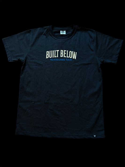 Built Below ( No excuse Tour )
